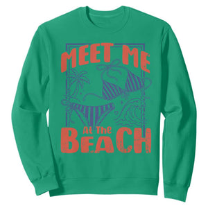 Meet Me At The Beach Sweatshirt Summer Girls Trip Bikini Lover Gift TS12 Irish Green Print Your Wear