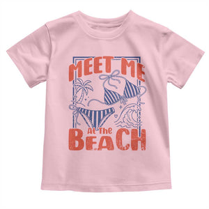 Meet Me At The Beach Toddler T Shirt Summer Girls Trip Bikini Lover Gift TS12 Light Pink Print Your Wear