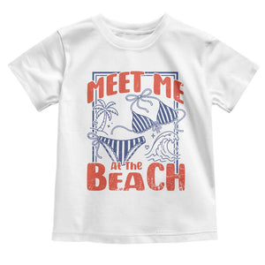 Meet Me At The Beach Toddler T Shirt Summer Girls Trip Bikini Lover Gift TS12 White Print Your Wear