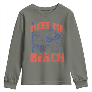 Meet Me At The Beach Youth Sweatshirt Summer Girls Trip Bikini Lover Gift TS12 Military Green Print Your Wear