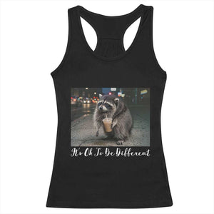 Its Ok To Be Different Jimothy Raccoon Racerback Tank Top Funny Short Spine Wildlife