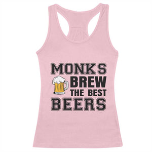 Monks Brew The Best Beers Racerback Tank Top Funny Craft Beer Brewer