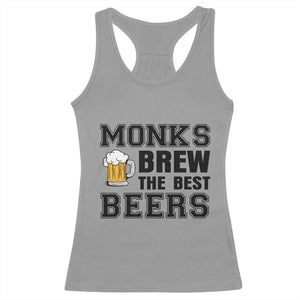 Monks Brew The Best Beers Racerback Tank Top Funny Craft Beer Brewer