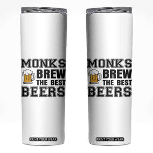 Monks Brew The Best Beers Skinny Tumbler Funny Craft Beer Brewer