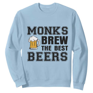 Monks Brew The Best Beers Sweatshirt Funny Craft Beer Brewer