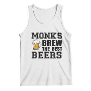 Monks Brew The Best Beers Tank Top Funny Craft Beer Brewer