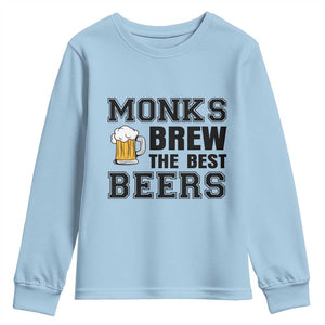 Monks Brew The Best Beers Youth Sweatshirt Funny Craft Beer Brewer