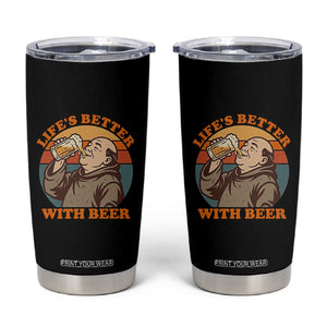 Funny Craft Beer Drinker Monks Tumbler Cup Lifes Better With Beer