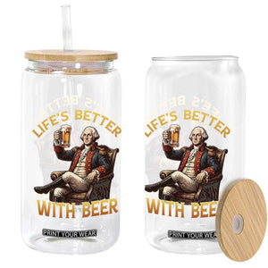 George Washington Lifes Better With Beer Glass Can Funny Founding Father Beer Lover