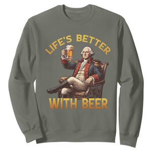 George Washington Lifes Better With Beer Sweatshirt Funny Founding Father Beer Lover