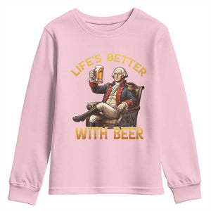 George Washington Lifes Better With Beer Youth Sweatshirt Funny Founding Father Beer Lover