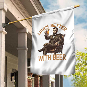 Abraham Lincoln Lifes Better With Beer Garden Flag Funny American President Beer Lover