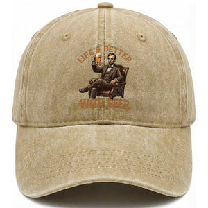 Abraham Lincoln Lifes Better With Beer Washed Cotton Baseball Cap Funny American President Beer Lover