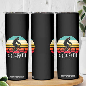 Cycopath Bigfoot Riding Bike Skinny Tumbler Funny Bigfoot Cyclist Bicycle Gift