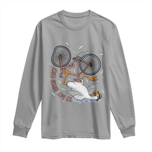 Funny Bike Crash Cycling Goose Lover Long Sleeve Shirt Is My Bike OK