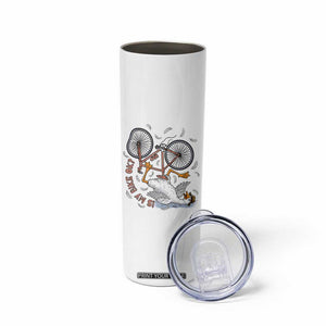 Funny Bike Crash Cycling Goose Lover Skinny Tumbler Is My Bike OK