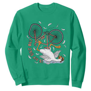 Funny Bike Crash Cycling Goose Lover Sweatshirt Is My Bike OK