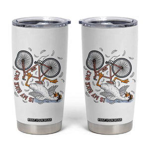 Funny Bike Crash Cycling Goose Lover Tumbler Cup Is My Bike OK