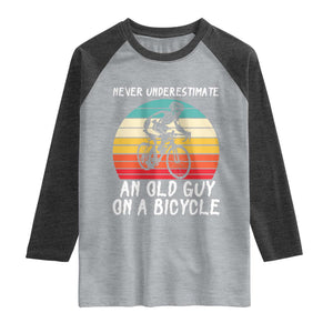 Never Underestimate An Old Guy On A Bicycle Raglan Shirt Cycling Lover Gift