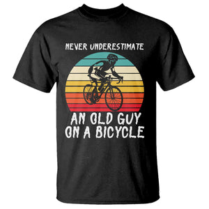 Never Underestimate An Old Guy On A Bicycle T Shirt Cycling Lover Gift