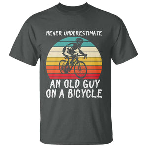 Never Underestimate An Old Guy On A Bicycle T Shirt Cycling Lover Gift
