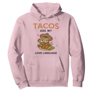 Tacos Are My Love Language Hoodie Funny Cat Eating Taco TS12 Light Pink Print Your Wear