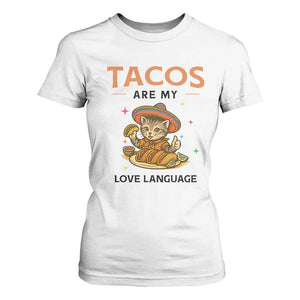 Tacos Are My Love Language T Shirt For Women Funny Cat Eating Taco TS12 White Print Your Wear
