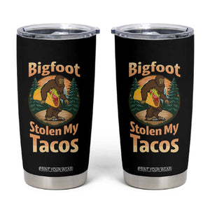 Funny Bigfoot Stole My Tacos Tumbler Cup Sasquatch Taco Lover TS12 Black Print Your Wear