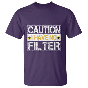 Funny Sarcastic T Shirt Caution I Have No Filter TS12 Purple Print Your Wear