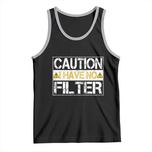 Funny Sarcastic Tank Top Caution I Have No Filter TS12 Black Athletic Heather Print Your Wear