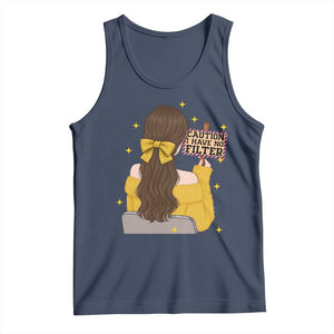 Caution I Have No Filter Tank Top Funny Sarcasm Gift TS12 Navy Print Your Wear