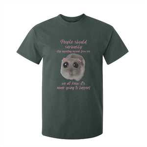 Funny Hamster Meme T Shirt For Kid People Should Stop Expecting Normal Humor Gift TS12 Dark Forest Green Print Your Wear
