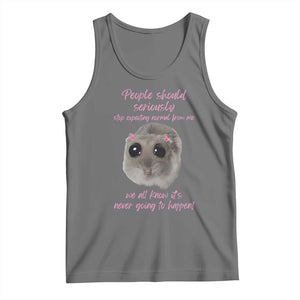 Funny Hamster Meme Tank Top People Should Stop Expecting Normal Humor Gift TS12 Black Heather Print Your Wear