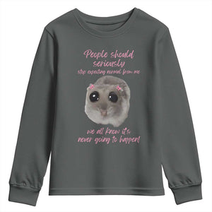 Funny Hamster Meme Youth Sweatshirt People Should Stop Expecting Normal Humor Gift TS12 Dark Heather Print Your Wear