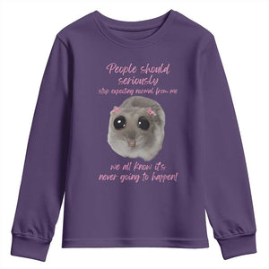 Funny Hamster Meme Youth Sweatshirt People Should Stop Expecting Normal Humor Gift TS12 Purple Print Your Wear