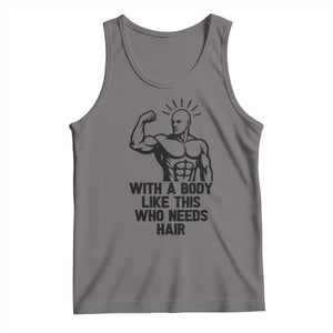 With A Body Like This Who Needs Hair Tank Top Funny Bald Humor TS12 Deep Heather Print Your Wear