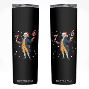 George Washington 67 Meme Skinny Tumbler Funny Christmas Gift TS12 Black Print Your Wear