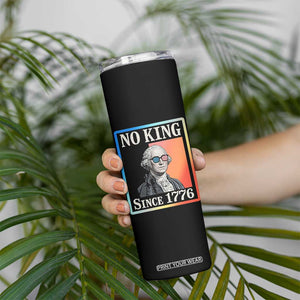 George Washington No Kings Since 1776 Skinny Tumbler Funny Political Meme Gift TS12 Print Your Wear