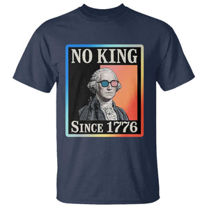 George Washington No Kings Since 1776 T Shirt Funny Political Meme Gift TS12 Navy Print Your Wear