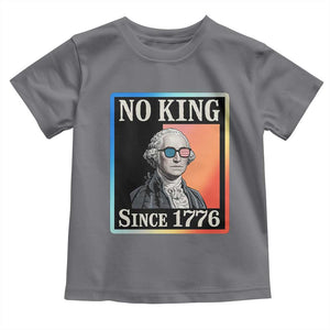 George Washington No Kings Since 1776 Toddler T Shirt Funny Political Meme Gift TS12 Charcoal Print Your Wear