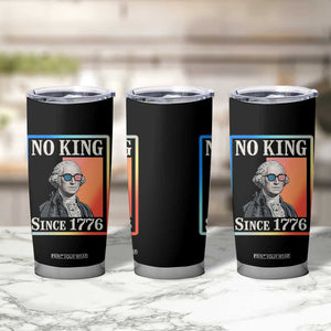 George Washington No Kings Since 1776 Tumbler Cup Funny Political Meme Gift TS12 Print Your Wear