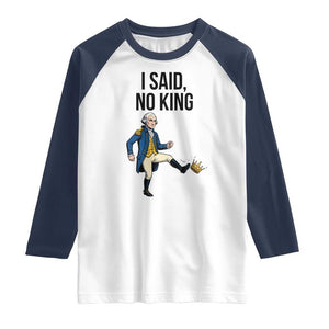 George Washington Kicking Crown Raglan Shirt Funny No Kings Meme Gift TS12 White Navy Print Your Wear