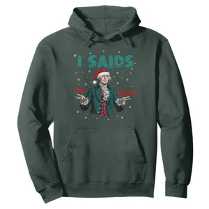 Funny George Washington I Said No Kings Hoodie Christmas Patriotic Gift TS12 Dark Forest Green Print Your Wear