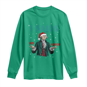 Funny George Washington I Said No Kings Long Sleeve Shirt Christmas Patriotic Gift TS12 Irish Green Print Your Wear