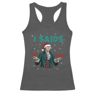 Funny George Washington I Said No Kings Racerback Tank Top Christmas Patriotic Gift TS12 Dark Heather Print Your Wear