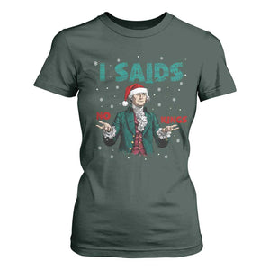 Funny George Washington I Said No Kings T Shirt For Women Christmas Patriotic Gift TS12 Dark Forest Green Print Your Wear