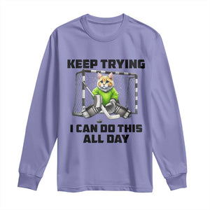 Keep Trying I Can Do This All Day Long Sleeve Shirt Funny Hockey Goalie Cat Gift TS12 Violet Print Your Wear