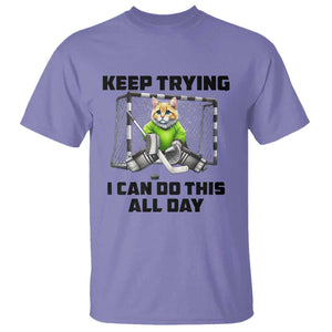 Keep Trying I Can Do This All Day T Shirt Funny Hockey Goalie Cat Gift TS12 Violet Print Your Wear