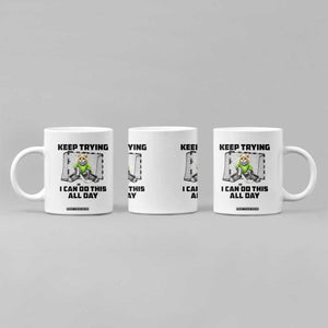 Keep Trying I Can Do This All Day Coffee Mug Funny Hockey Goalie Cat Gift TS12 Print Your Wear