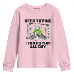 Keep Trying I Can Do This All Day Youth Sweatshirt Funny Hockey Goalie Cat Gift TS12 Light Pink Print Your Wear